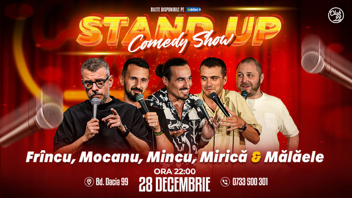 Stand up Comedy cu Frîncu, Mocanu, Mincu, Mirică & Mălăele la Club 99