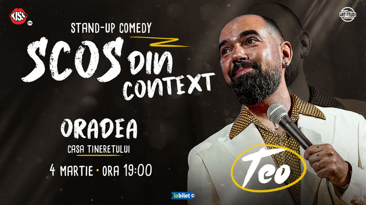 Oradea: Teo - Scos din context | Stand Up Comedy Show