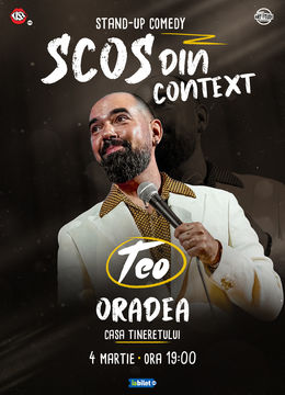 Oradea: Teo - Scos din context | Stand Up Comedy Show