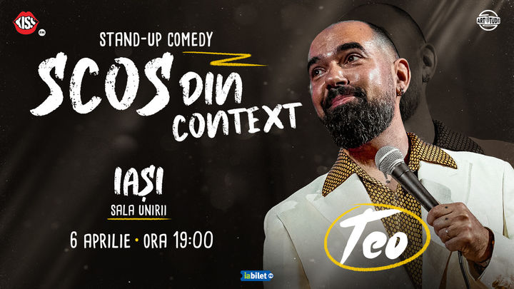 Iasi: Teo - Scos din context | Stand Up Comedy Show