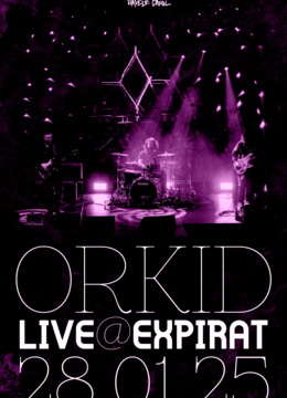 Orkid • Expirat • 28.01