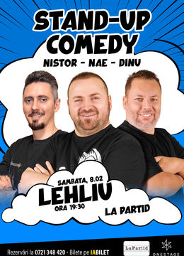 Lehliu-Gară: Stand-up cu Nae Nicolae, Bogdan Nistor si Gabriel Dinu