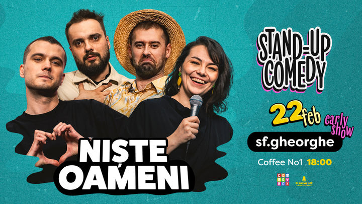 Sfântu Gheorghe: Stand-up Comedy cu Mirică, Luiza, Mitran și Virgil | Niște Oameni