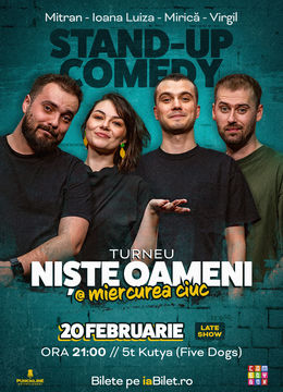 Miercurea Ciuc: Stand-up Comedy cu Mirică, Luiza, Mitran și Virgil | Niște Oameni