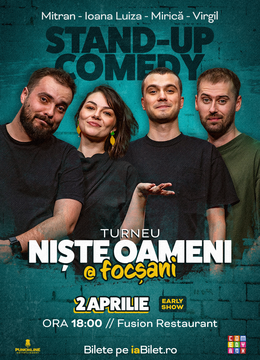 Focșani: Stand-up Comedy cu Mirică, Luiza, Mitran și Virgil | Niște Oameni Early Show