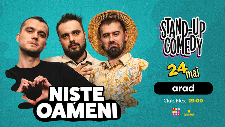 Arad: Stand-up Comedy cu Mirică, Mitran și Virgil | Niște Oameni