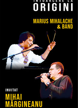 Brașov: Întoarcere la Origini - Marius Mihalache & Band invitat – Mihai Margineanu