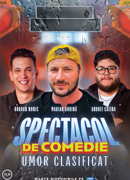 Galați: Spectacol de comedie cu Marian Godină, Bogdan Nonic și Andrei Călina - "Umor clasificat"