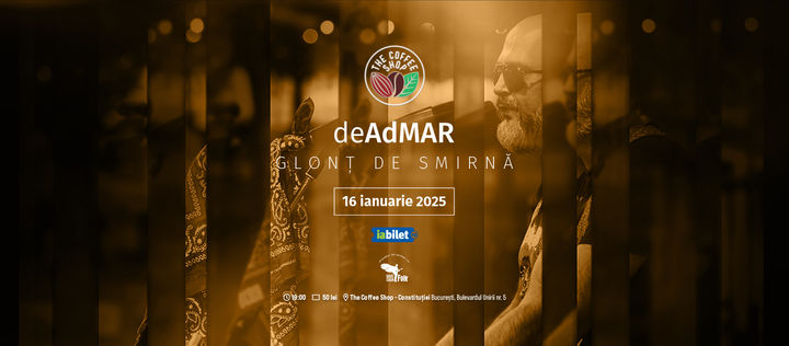 Concert deAdMAR - Glonț de smirnă