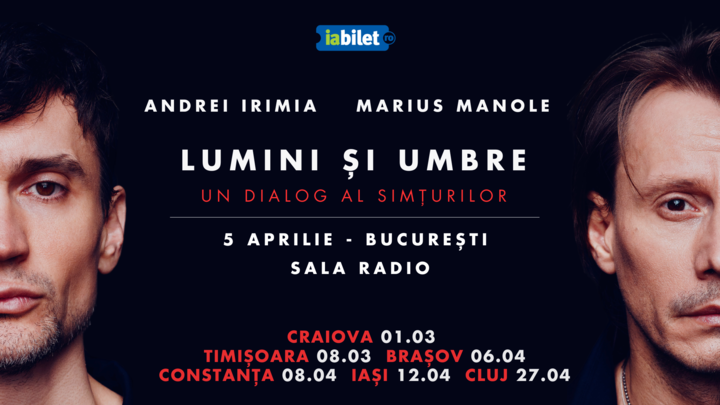 Turneu Andrei Irimia x Marius Manole - Lumini și Umbre