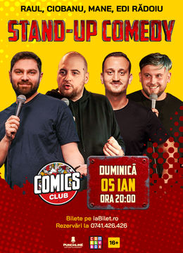 Stand-up cu Andrei Ciobanu, Raul, Mane Voicu și Edi la ComicsClub!