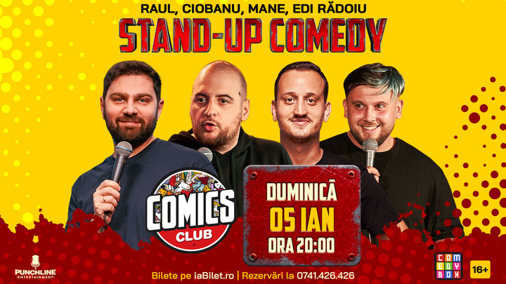 Stand-up cu Andrei Ciobanu, Raul, Mane Voicu și Edi la ComicsClub!