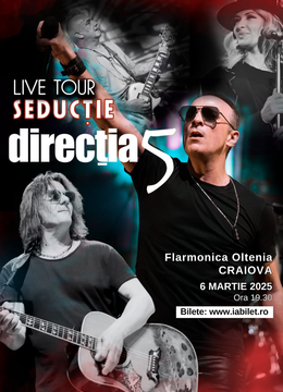 Craiova: Direcția 5 - Seductie Live Tour 2025