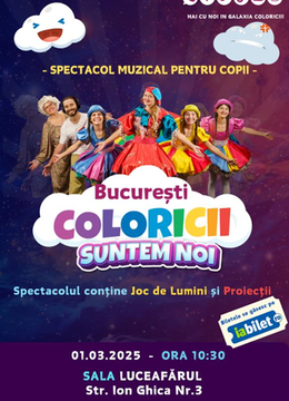 Coloricii suntem noi- Spectacol muzical pentru copii