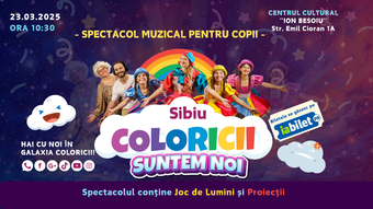 Sibiu: Coloricii suntem noi- Spectacol muzical pentru copii