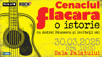 Premiera „Cenaclul Flacăra – O Istorie”