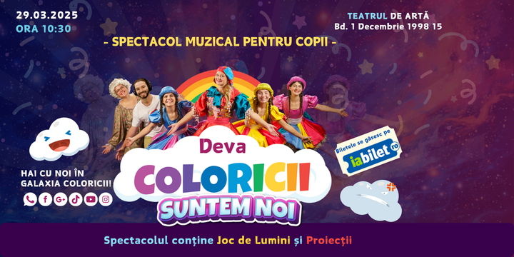 Deva: Coloricii suntem noi - Spectacol muzical pentru copii - ANULAT