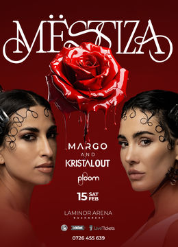 MESTIZA in Bucuresti - Kristal OUT & Margo