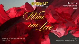 Basarabian Party Bucharest #37 – Wine One Love