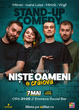 Craiova: Stand-up Comedy cu Mirică, Luiza, Mitran și Virgil | Niște Oameni