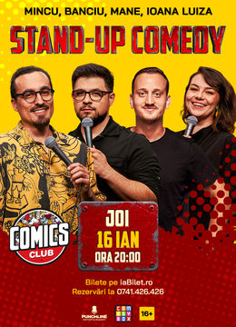 Stand-up cu Mincu, Banciu, Mane Voicu și Ioana Luiza la ComicsClub!