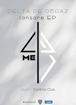 Delta Pe Obraz • Lansare EP „4ME”