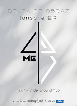 Iasi: Delta Pe Obraz • Lansare EP „4ME”