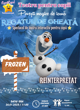 "Frozen: Regatul de Gheață" - O Aventură Plină de Magie și Prietenie! @ LumiLand - Teatru pentru Copii