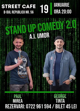 Brașov: Stand-up Comedy 2.0 A.I. Umor cu George Țintă și Paul Mirea