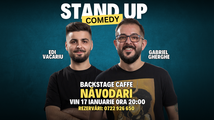 Navodari: Stand Up Comedy cu Gabriel Gherghe si Edi Vacariu