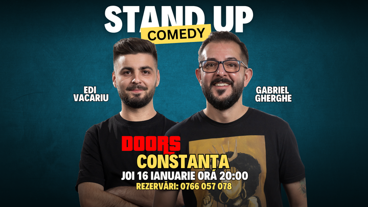 Constanta: Stand Up Comedy cu Gabriel Gherghe si Edi Vacariu