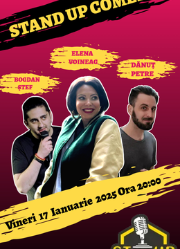 Galati: Stand up Comedy cu Elena Voineag, Dănuț Petre & Ștef