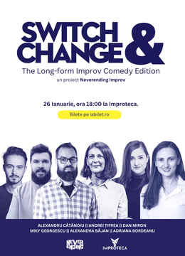 Switch & Change - Long-Form Improv Comedy by Neverending Improv