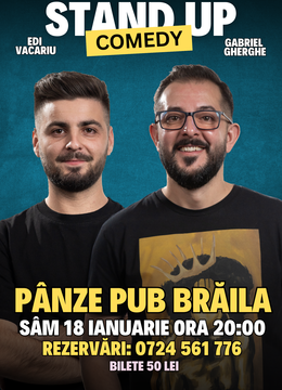 Braila: Stand Up Comedy cu Gabriel Gherghe si Edi Vacariu