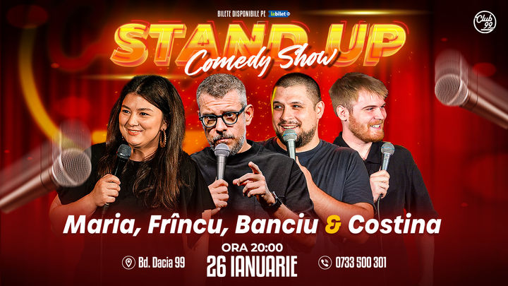 Stand up Comedy cu Maria Popovici, Frînculescu, Banciu & Tudor Costina la Club 99