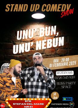 Vaslui: Stand-Up Comedy - Unu Bun, Unu Nebun