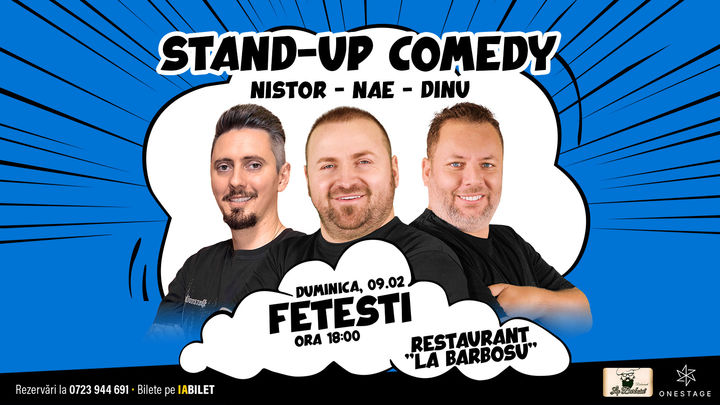 Fetesti: Stand-up cu Nae Nicolae, Bogdan Nistor si Gabriel Dinu