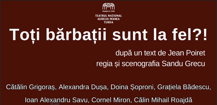 Sibiu: Toți bărbații sunt la fel?!