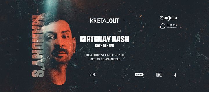 MAHONY'S BDAY BASH • 1 Februarie Kristal OUT