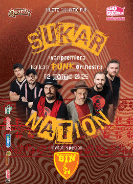 Sukar Nation – Avanpremiera albumului Balkan Punk Orchestra| Quantic 12.03.2025