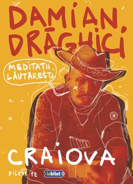 Craiova: Damian Drăghici - Meditații Lăutărești