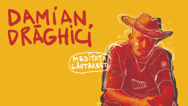 Craiova: Damian Drăghici - Meditații Lăutărești