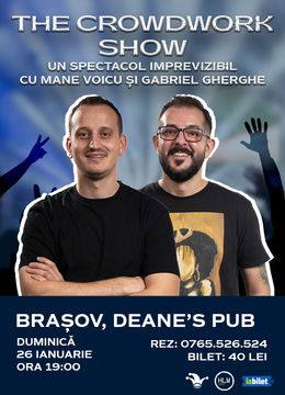 Brasov: Crowd Work Show cu Mane Voicu si Gabriel Gherghe