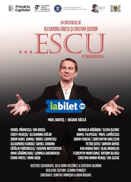 Pavel Bartoș în …Escu de Tudor Mușatescu