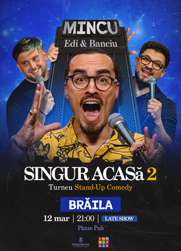 Brăila: Stand-up Comedy cu Mincu, Banciu și Edi Rădoiu