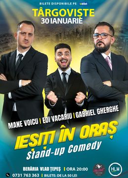 Târgoviște: Stand Up Comedy | Gabriel Gherghe, Mane Voicu și Edi Vacariu Beraria " Vlad Tepes"