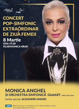 Arad: Concert pop-simfonic extraordinar de Ziua Femeii: Monica Anghel si Orchestra GlobART