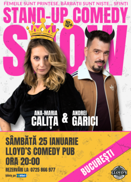 Stand-up Comedy cu Andrei Garici şi Ana-Maria Caliţa