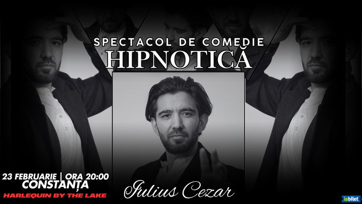 Constanta: Spectacol de Comedie Hipnotică cu Iulius Cezar