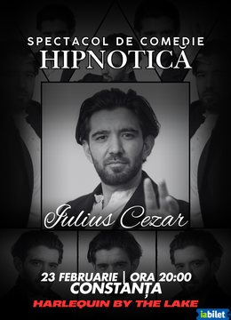 Constanta: Spectacol de Comedie Hipnotică cu Iulius Cezar